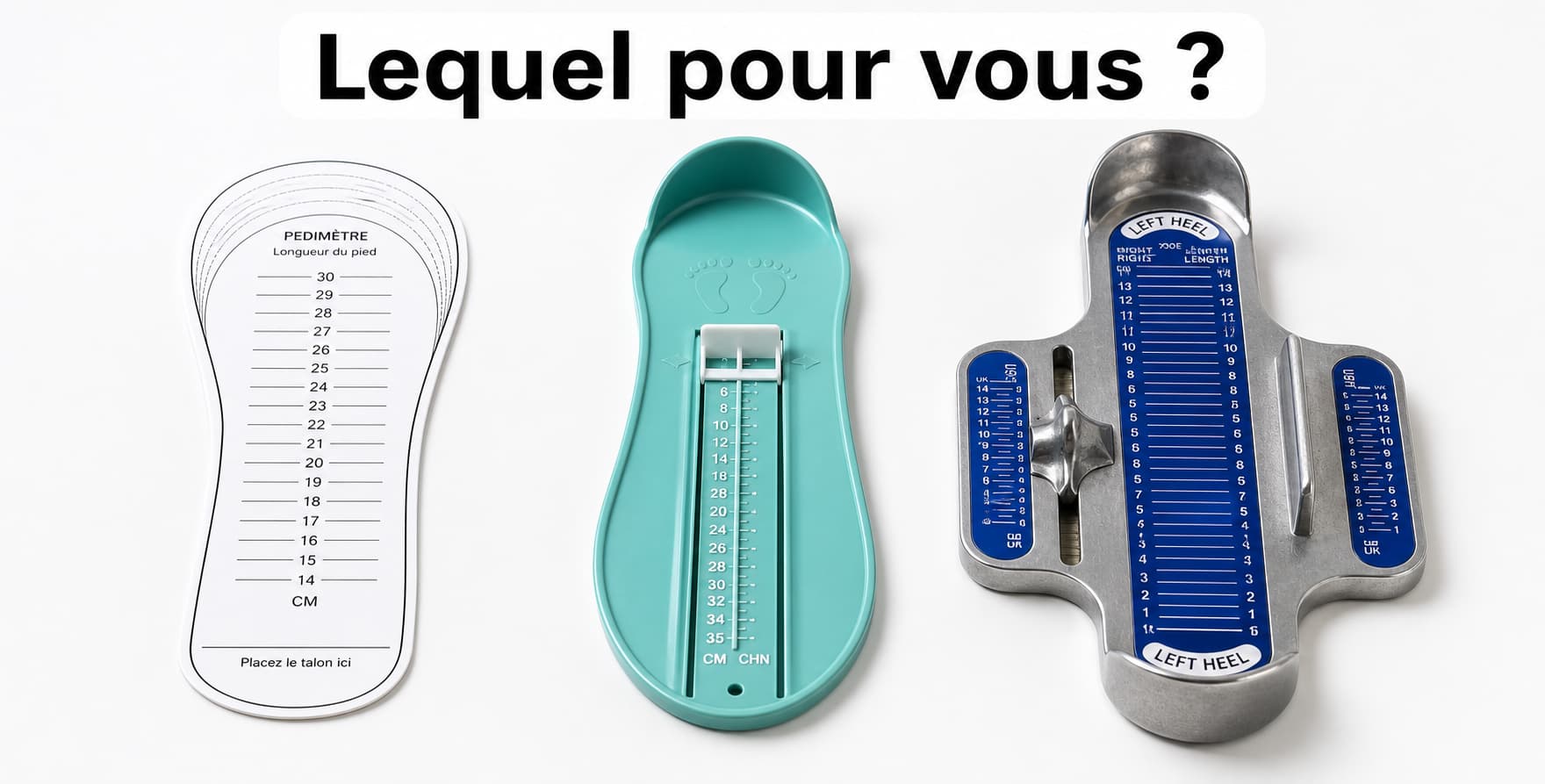 Trois outils de mesure du pied (un pédimètre papier, une jauge en plastique et un dispositif Brannock métallique) alignés sur fond blanc avec le texte