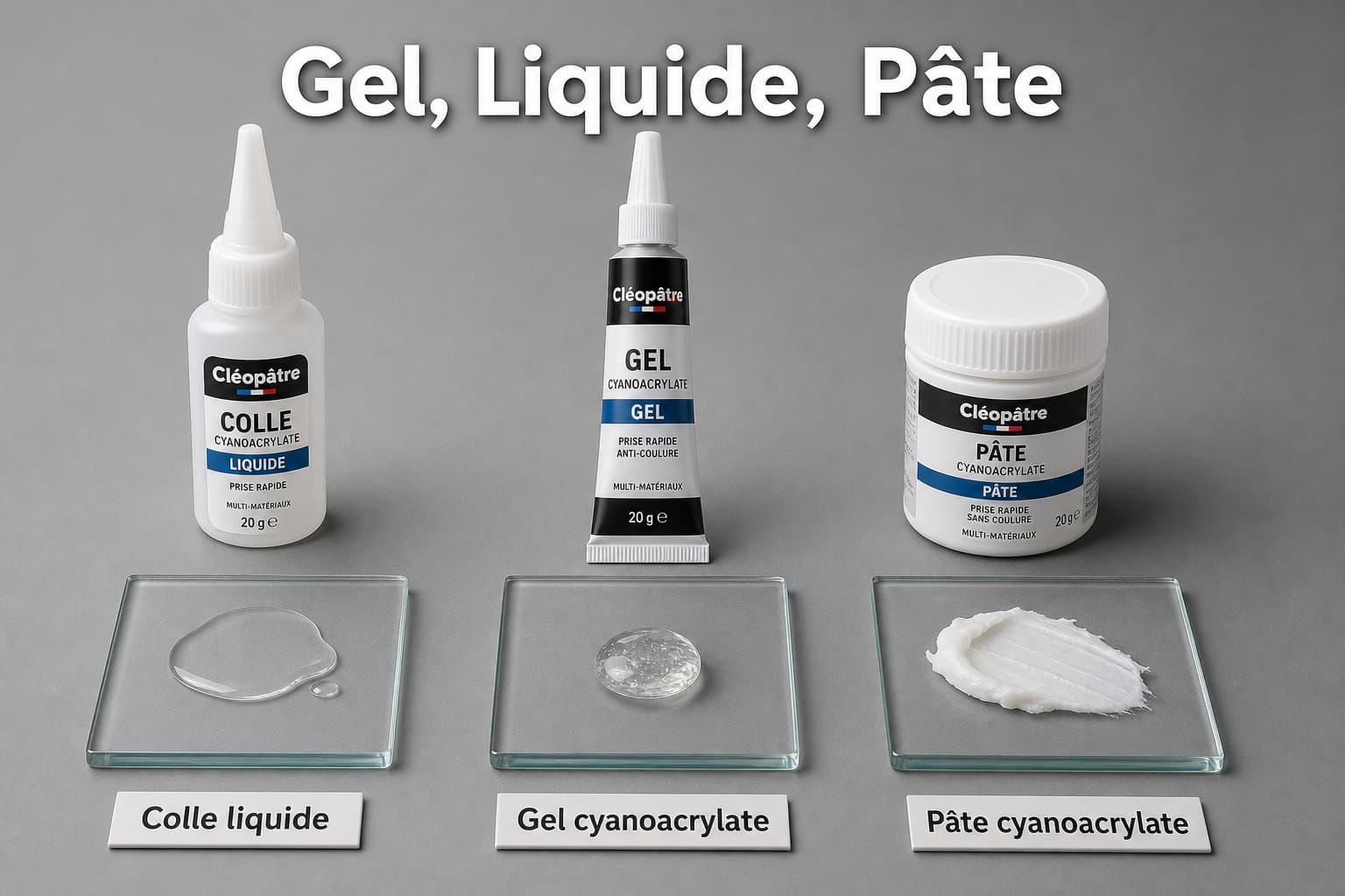 Trois échantillons de colle cyanoacrylate liquide, gel et pâte dans leurs contenants respectifs avec des traces appliquées sur une plaque de verre pour montrer la texture, sur fond gris neutre, avec texte superposé